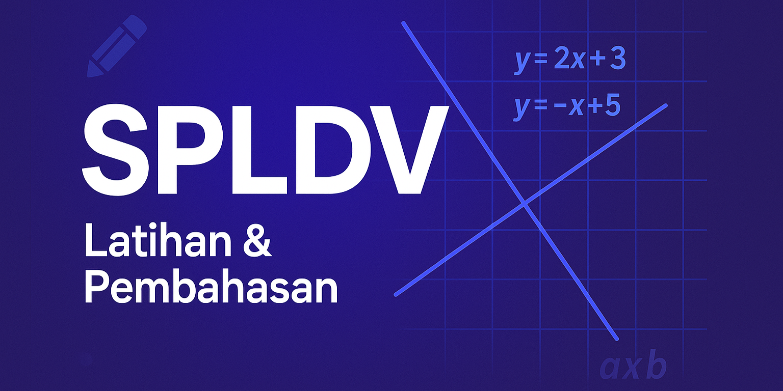 Bank Soal Sistem Persamaan Linear Dua Variabel (SPLDV)